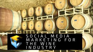 Social Media Marketing for The Wine Industry